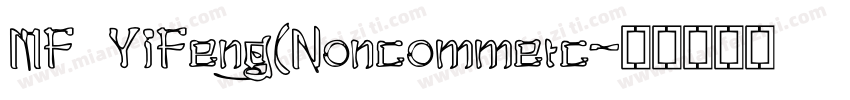 MF YiFeng(Noncommerc字体转换